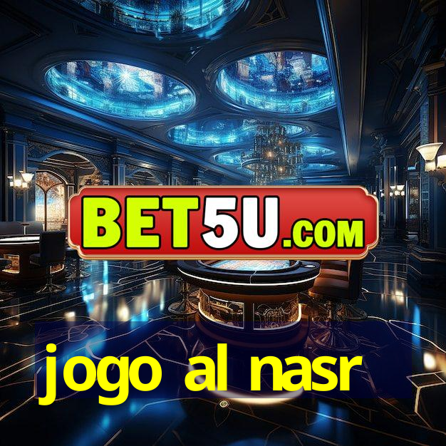 jogo al nasr